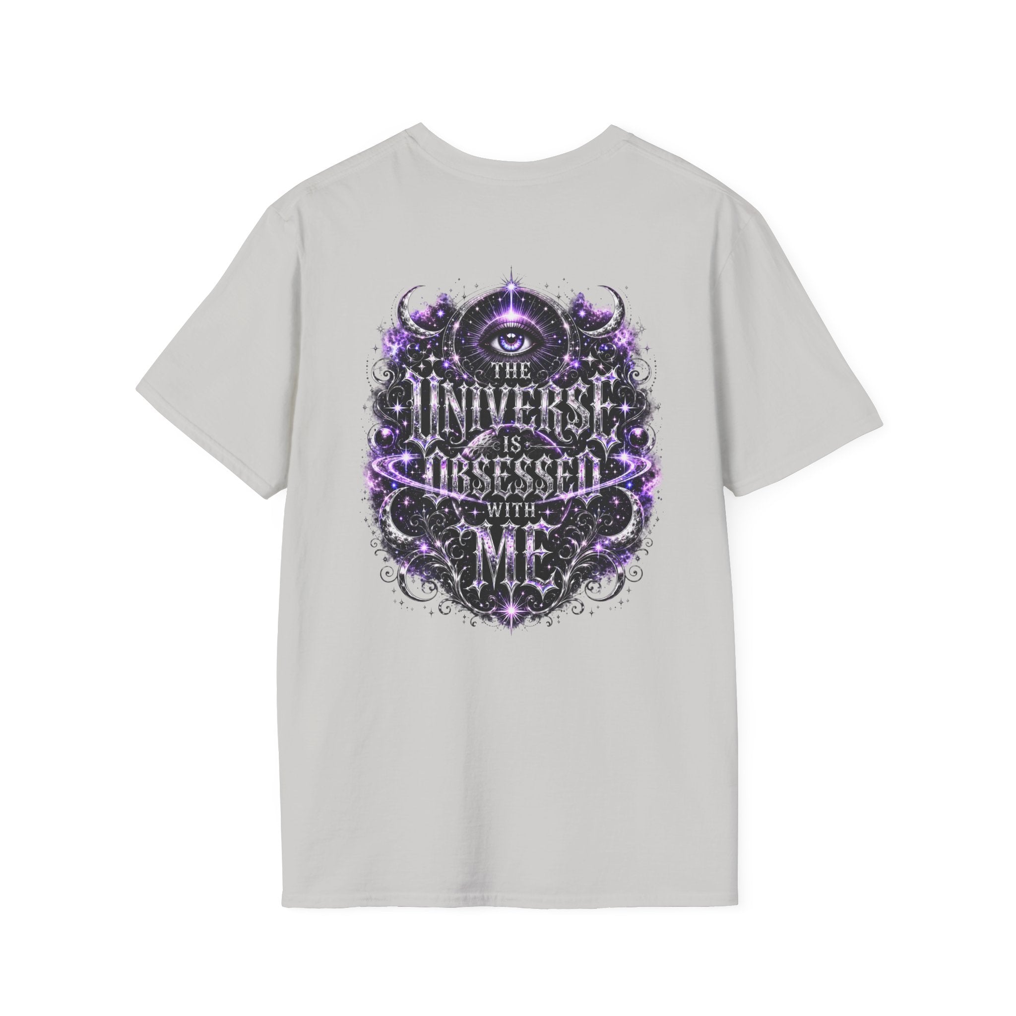The Universe Is Obsessed With Me T-Shirt | Valentina Melani