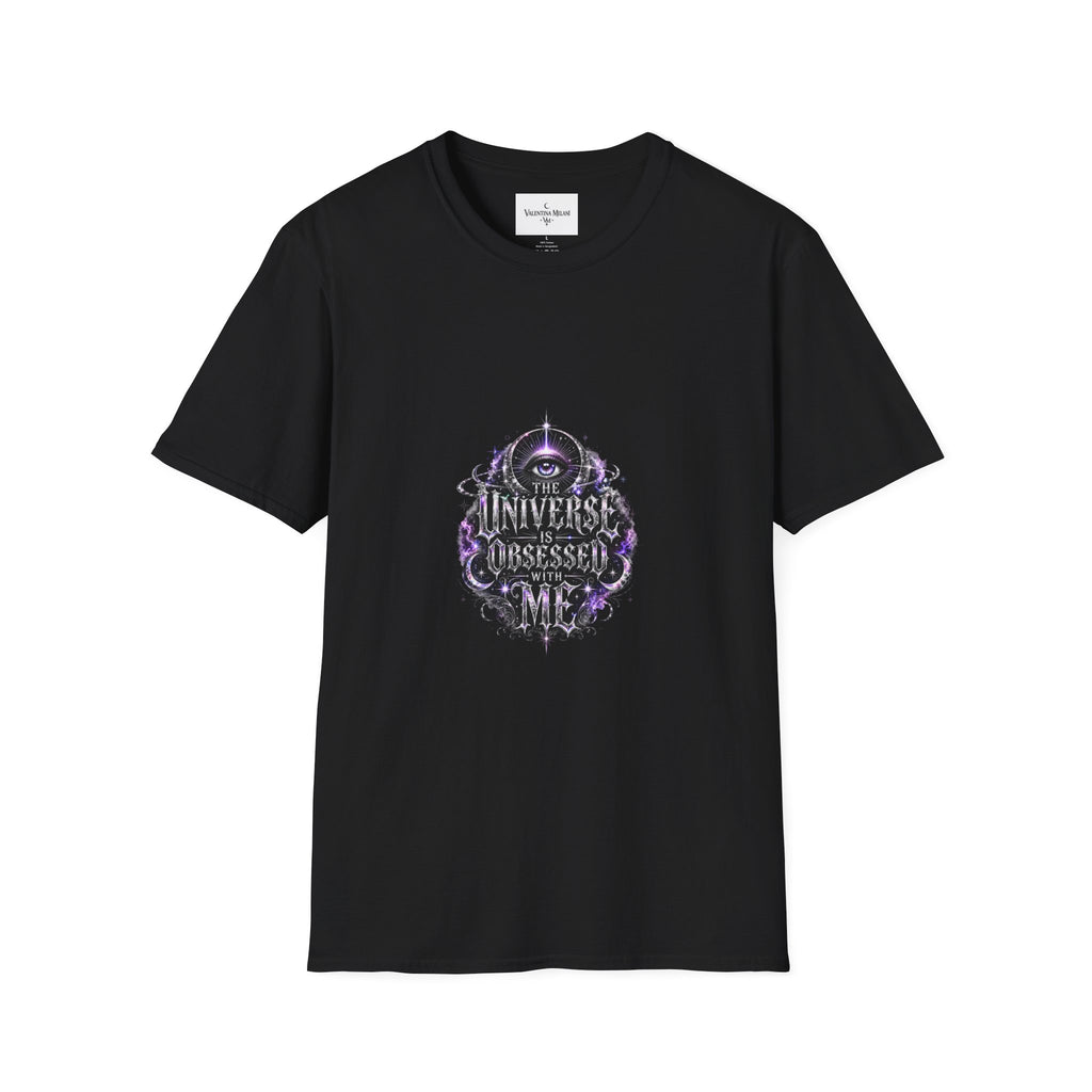 The Universe Is Obsessed With Me T-Shirt | Valentina Melani