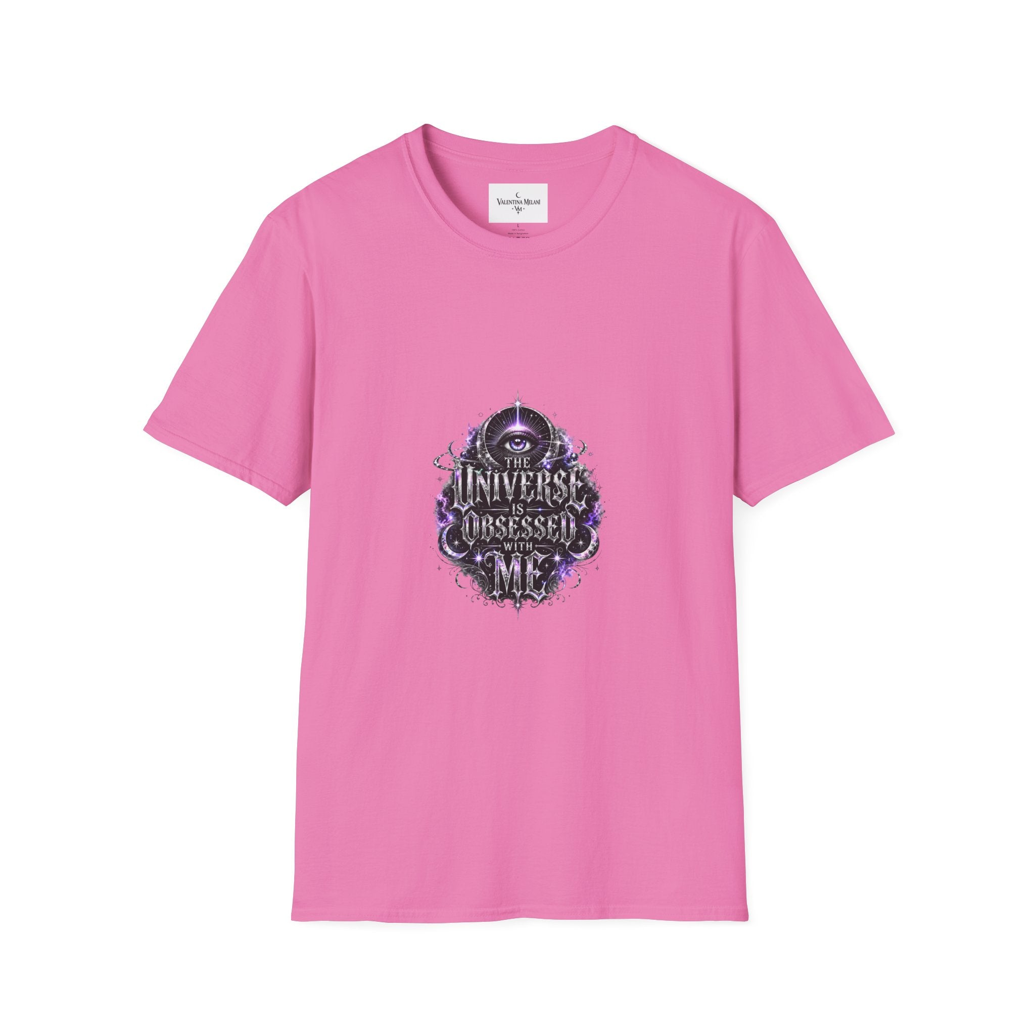 The Universe Is Obsessed With Me T-Shirt | Valentina Melani