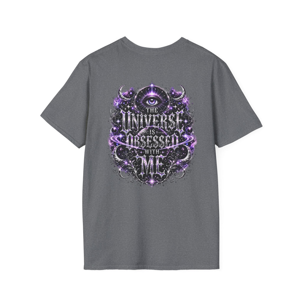 The Universe Is Obsessed With Me T-Shirt | Valentina Melani