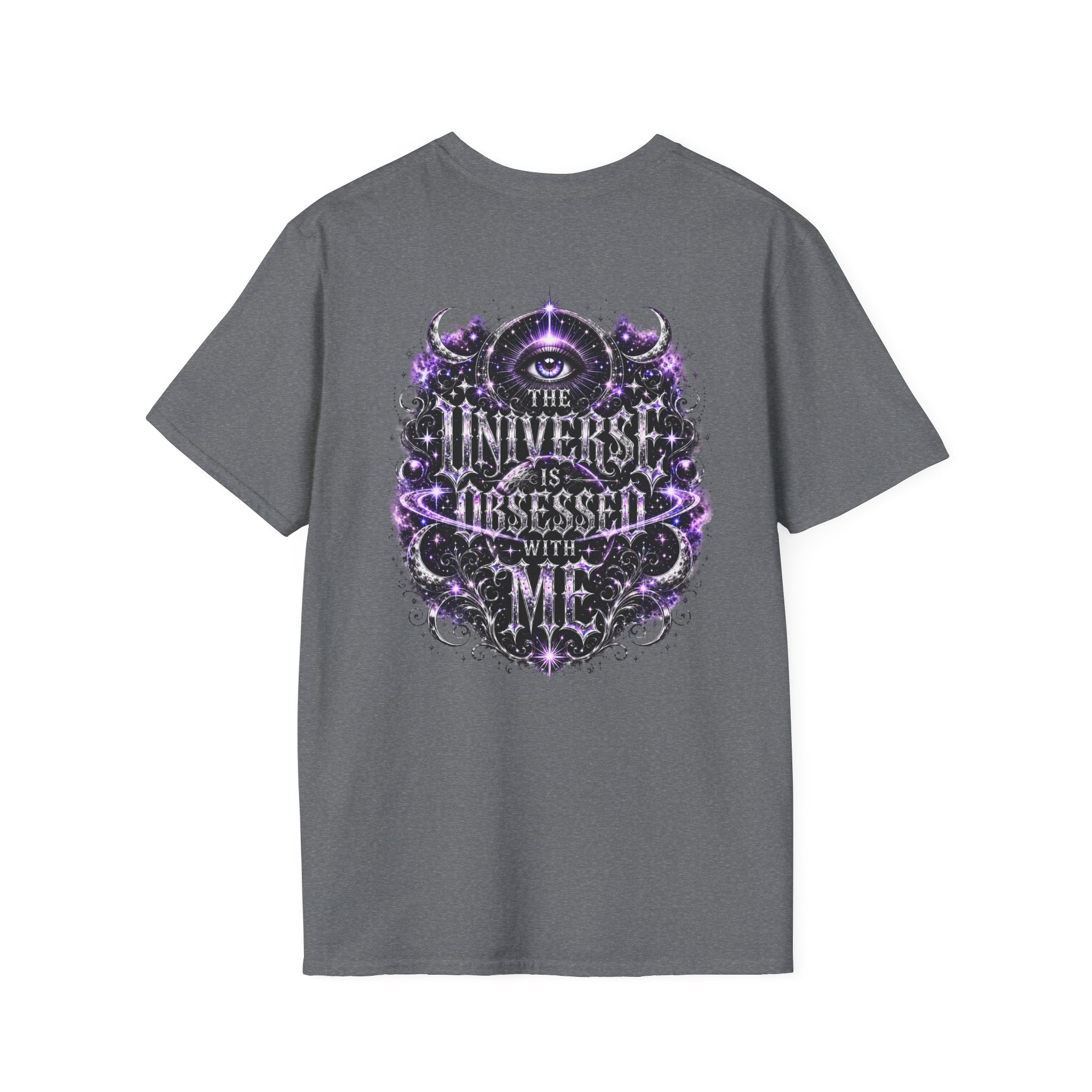 The Universe Is Obsessed With Me T-Shirt | Valentina Melani